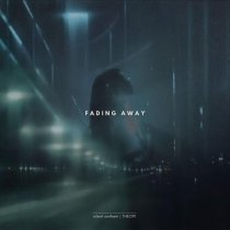 silent anthem, THEOPI - fading away