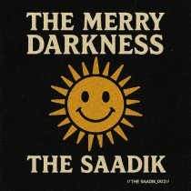 THE SAADIK - The Merry Darkness