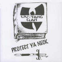 Wu-Tang Clan, Rza, Method Man, Inspectah Deck, Raekwon, U-God, Ol’ Dirty Bastard, Ghostface Killah, GZA/Genius - Protect Ya Neck (Radio Edit)