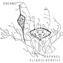 Raphael Eligoulachvili - Dreams