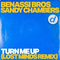Benassi Bros, Sandy Chambers - Turn Me Up (Lost Minds Remix)