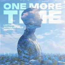 Lintrepy, Whale Of Love, VØRTEX - One More Time