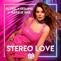 DJ Feel, DESMIND, Natalie Rise - Stereo Love