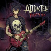 ADDicted! - Почему так