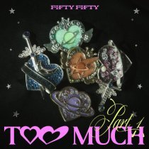 Fifty Fifty - Too Much Part 1
