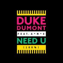Duke Dumont, Ame - Need U (100%) (Radio Edit)