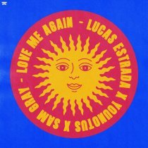 Lucas Estrada, Sam Gray, Younotus - Love Me Again