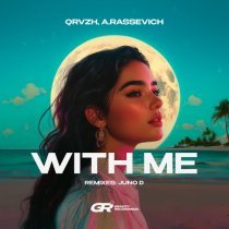 QRVZH, A. Rassevich - With Me (Juno D Remix)