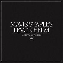 Mavis Staples, Levon Helm - When I Go Away