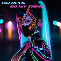 Tim Dian - Do My Thing