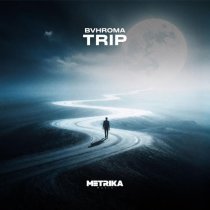 BVHROMA - Trip