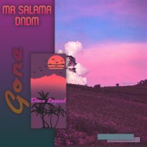 Mr Salama, DNDM - Gone