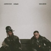 Aaron Cole, nobigdyl. - MAN ABOVE