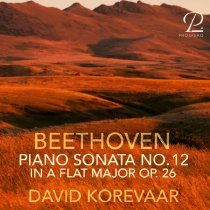 Ludwig van Beethoven, David Korevaar - Piano Sonata No. 12 in A-Flat Major, Op. 26: I. Andante con variazioni