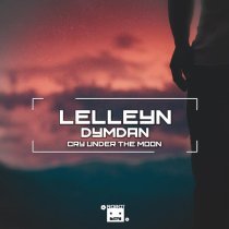 Lelleyn, Dymdan - Cry Under the Moon (Slow Version)