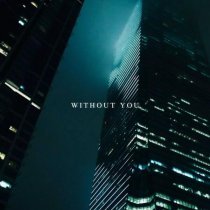 silent anthem - without you