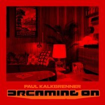 Paul Kalkbrenner - DREAMING ON