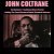 John Coltrane - I'm a Dreamer, Aren't We All?