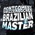 BRAZILIAN MASTER - MONTGOMERY SWIZZENBOCHER