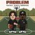 Felix Kotlo, Jmoreofficial - PROBLEM